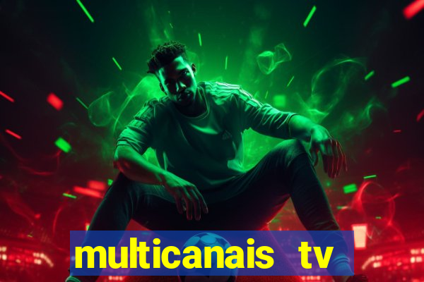 multicanais tv online ao vivo